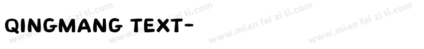 Qingmang Text字体转换